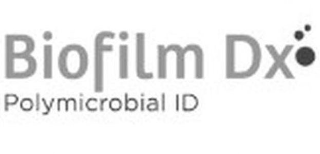 BIOFILM DX POLYMICROBIAL ID