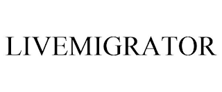 LIVEMIGRATOR