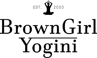 EST. 2020 BROWN GIRL YOGINI