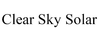 CLEAR SKY SOLAR