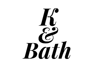 K & BATH