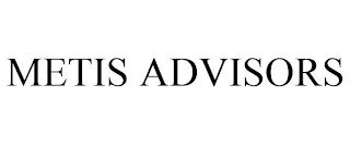 METIS ADVISORS