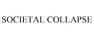 SOCIETAL COLLAPSE