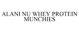 ALANI NU WHEY PROTEIN MUNCHIES