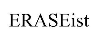 ERASEIST