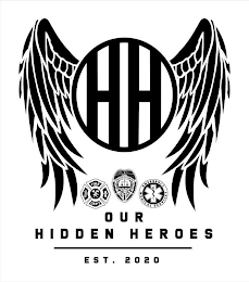 HH OUR HIDDEN HEROES EST. 2020 FIRE DEPT POLICE EMERGENCY MEDICAL SERVICES