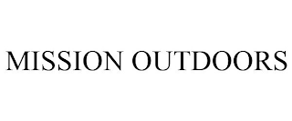 MISSION OUTDOORS