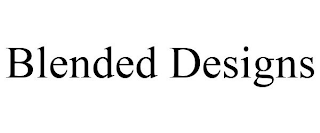 BLENDED DESIGNS