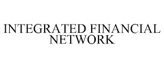 INTEGRATED FINANCIAL NETWORK