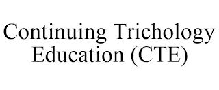 CONTINUING TRICHOLOGY EDUCATION (CTE)