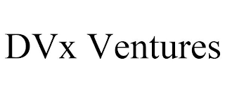 DVX VENTURES