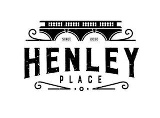 SINCE 2020 HENLEY PLACE