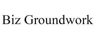BIZ GROUNDWORK
