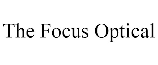 THE FOCUS OPTICAL