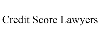 CREDIT SCORE LAWYERS