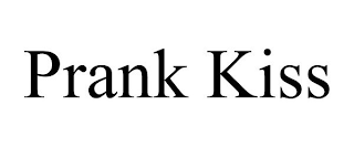 PRANK KISS