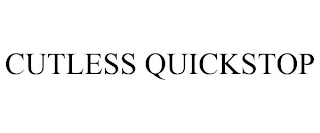 CUTLESS QUICKSTOP