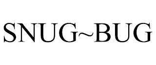 SNUG~BUG