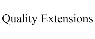 QUALITY EXTENSIONS