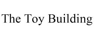 THE TOY BUILDING