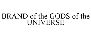 BRAND OF THE GODS OF THE UNIVERSE