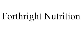 FORTHRIGHT NUTRITION