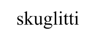 SKUGLITTI