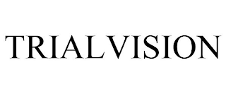 TRIALVISION