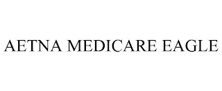 AETNA MEDICARE EAGLE