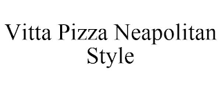 VITTA PIZZA NEAPOLITAN STYLE
