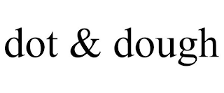 DOT & DOUGH