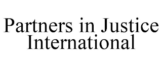 PARTNERS IN JUSTICE INTERNATIONAL