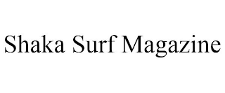 SHAKA SURF MAGAZINE