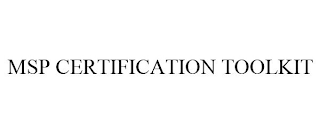 MSP CERTIFICATION TOOLKIT