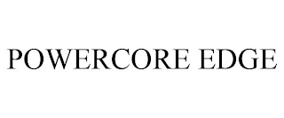 POWERCORE EDGE