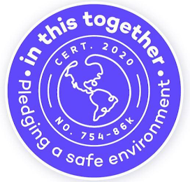 IN THIS TOGETHER. PLEDGING A SAFE ENVIRONMENT CERT. 2020  NO. 754-86K