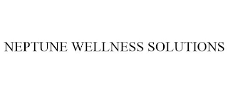 NEPTUNE WELLNESS SOLUTIONS