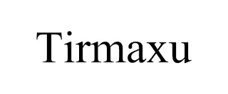 TIRMAXU