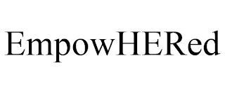 EMPOWHERED