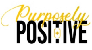 PURPOSELY POSITIVE+