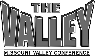 THE VALLEY MISSOURI VALLEY CONFERENCE