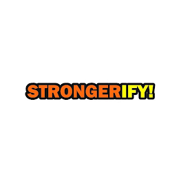 STRONGERIFY!