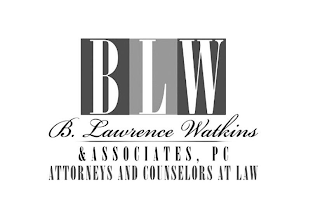 BLW B. LAWRENCE WATKINS & ASSOCIATES, PC ATTORNEYS AND COUNSELORS AT LAW