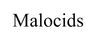 MALOCIDS