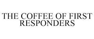 THE COFFEE OF FIRST RESPONDERS