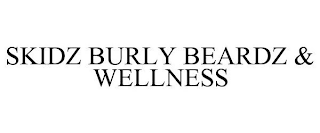 SKIDZ BURLY BEARDZ & WELLNESS