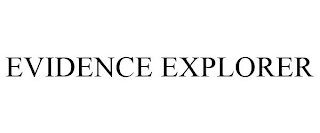 EVIDENCE EXPLORER