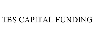 TBS CAPITAL FUNDING