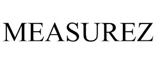 MEASUREZ