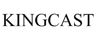 KINGCAST